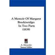Memoir of Margaret Breckinridge : In Two Parts (1839)