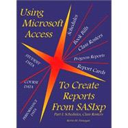 Using Microsoft Access To Create Reports From Sasixp