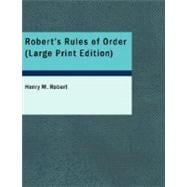 Robert's Rules of Order : Pocket Manual of Rules of Order for Deliberative Assemblies