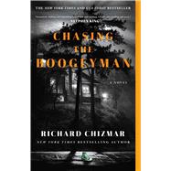 Chasing the Boogeyman A Novel