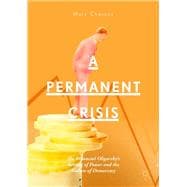 De La Grande Guerre À La Crise Permanente - La Montée En Puissance De L'aristocratie Financière Et L'échec De La Démocratie,9783030005177