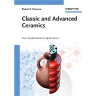 Classic and Advanced Ceramics From Fundamentals to Applications