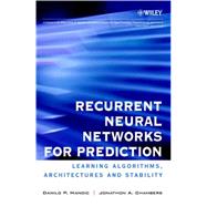 Recurrent Neural Networks for Prediction Learning Algorithms, Architectures and Stability