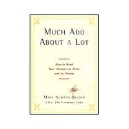 Much Ado About a Lot