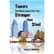 Towers The Ellison Legacy Part Two Stronger than Steel