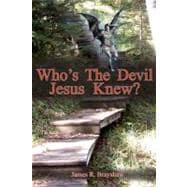 Who's the Devil Jesus Knew?