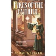Fires of the Faithful A Novel