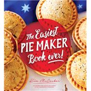The Easiest Pie Maker Book Ever!