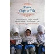 Three Cups of Tea: Young Readers Edition: One Man's Journey to Change the World... One Child at a Time