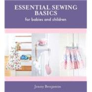 Essential Sewing Basics For Baby & Children