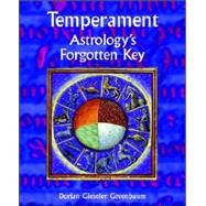 Temperament - Astrology's Forgotten Key
