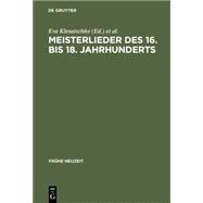 Meisterlieder Des 16. Bis 18; Jahrhunderts