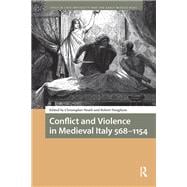 Conflict and Violence in Medieval Italy 568-1154 book cover, ISBN 9789462985179