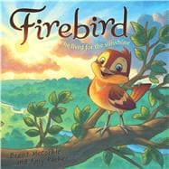 Firebird he lived for the sunshine