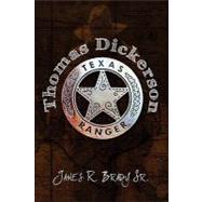 Thomas Dickerson: Texas Ranger