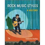 Rock Music Styles: A History