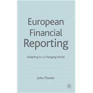 European Financial Reporting Adapting to a Changing World
