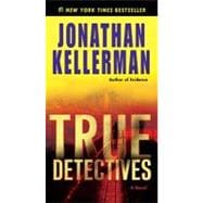 True Detectives A Novel