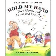 Hold My Hand : Five Stories of Love and Family
