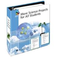 More Science Projects for All Students