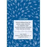 An Examination of Asian and Pacific Islander Lgbt Populations Across the United States