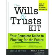 The Wills And Trusts Kit: Your Complete Guide To Planning For The Future