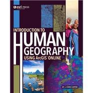 Introduction to Human Geography Using Arcgis Online