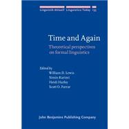 Time and Again: Theoretical Perspectives on Formal Linguistics: In Honor of D. Terrence Langendoen