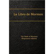 La Libro De Mormon / the Book of Mormon