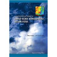 A Mathematical Theory of Large-scale Atmosphere/ocean Flow