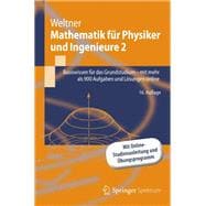 Mathematik Fur Physiker Und Ingenieure 2: Basiswissen Fur Das Grundstudium - Mit Mehr Als 900 Aufgaben Und Losungen Online