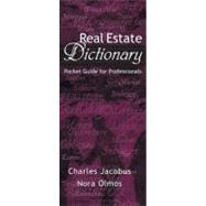 Real Estate Dictionary : Pocket Guide for Professionals