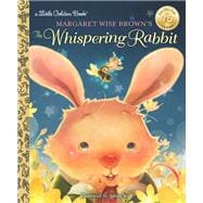 Margaret Wise Brown's The Whispering Rabbit