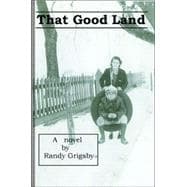 That Good Land