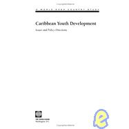 Caribbean Youth Development : Issues and Policy Directions
