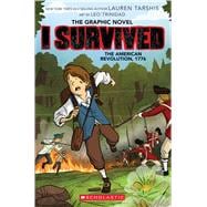 I Survived the American Revolution, 1776 (I Survived Graphic Novel #8)