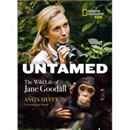 Untamed The Wild Life of Jane Goodall