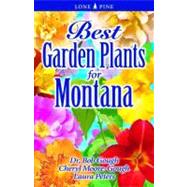 Best Garden Plants For Montana