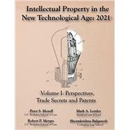 Intellectual Property in the New Technological Age 2021 Vol. I Perspectives, Trade Secrets and Patents