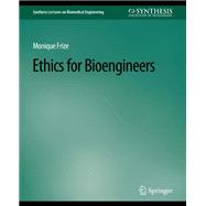 Ethics for Bioengineers