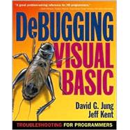 Debugging Visual Basic : Troubleshooting for Programmers
