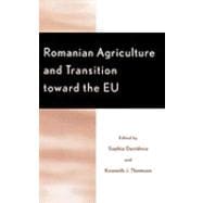 Romanian Agriculture and Transition Toward the Eu