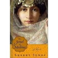 The Jewel of Medina A Novel