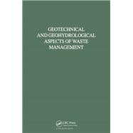 Geotechnical and Geohydrological Aspects of Waste Management