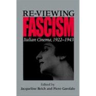 Re-Viewing Fascism