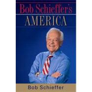 Bob Schieffer's America