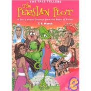 The Persian Plot: A Tale About Courage