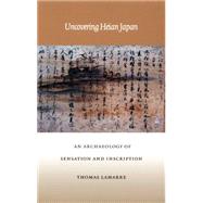 Uncovering Heian Japan