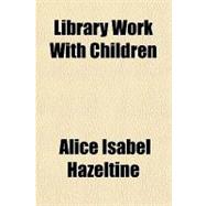 Library Work With Children