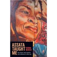 Assata Taught Me